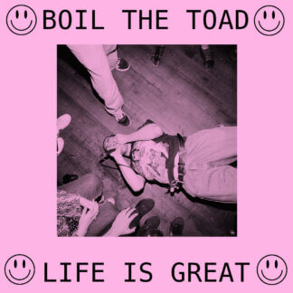 Boil The Toad - Life Is Great CASS