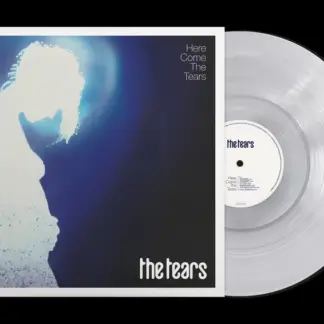 Tears - 2026RSD - Here Come The Tears (ultra clear vinyl) LP