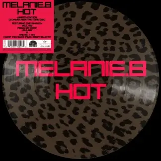 Melanie B (Spice Girls) - Hot (RSD leopard print pic disc)