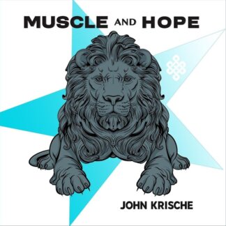 Krische, John - Muscle and Hope CD