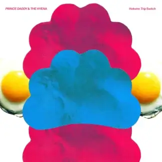 Prince Daddy & The Hyena - Hotwire Trip Switch (magenta neon vinyl) LP
