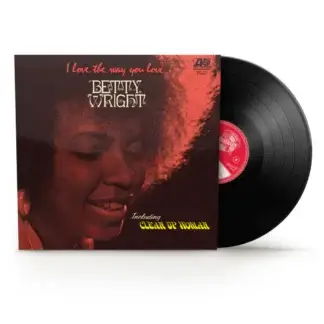 Wright, Betty - I Love the Way You Love (Rhino Reserve Series) LP