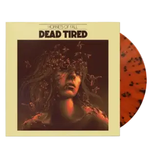 DEAD TIRED - HORNETS OF FALL (ORANGE / BLACK SPLATTER LP)